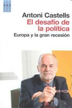 portada El desafío de la política: Europa y la gran recesión (ACTUALIDAD)
