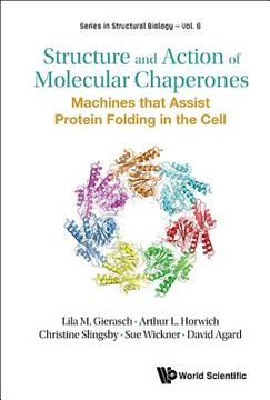 portada Structure and Action of Molecular Chaperones: Machines That Assist Protein Folding in the Cell (en Inglés)