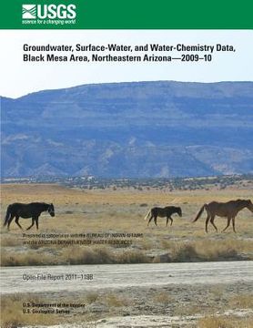 portada Groundwater, Surface-Water, and Water-Chemistry Data, Black Mesa Area, Northeastern Arizona?2009?10 (en Inglés)