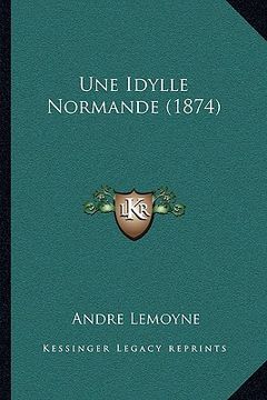 portada Une Idylle Normande (1874) (en Francés)
