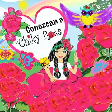 portada Chiky Rose Vol. 1: Conozcan a Chiky Rose (in Spanish)