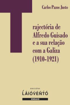portada Trajectória de Alfredo Guisado e a sua Relação com a Galiza (1910-1921)