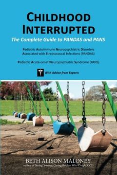 portada Childhood Interrupted: The Complete Guide to PANDAS and PANS