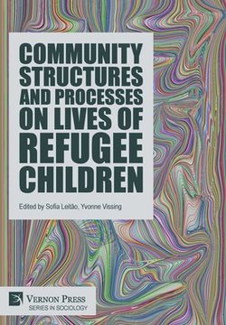 portada Community Structures and Processes on Lives of Refugee Children (en Inglés)