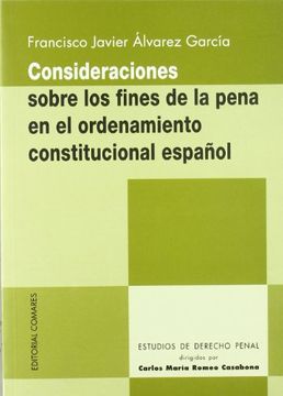 portada consideraciones sobre los fines de la pena en el ordenamiento constitucional español (in Spanish)