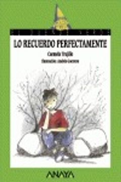 portada Lo recuerdo perfectamente (Literatura Infantil (6-11 Años) - El Duende Verde) (in Spanish)
