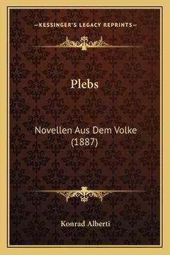 portada Plebs: Novellen Aus Dem Volke (1887) (in German)