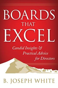 portada Boards That Excel: Candid Insights and Practical Advice for Directors (en Inglés)