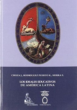portada Los Ideales Educativos de Amï¿ ½Rica Latina (in Spanish)