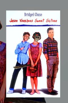 portada Jason Voorhees Sweet Sixteen (en Inglés)