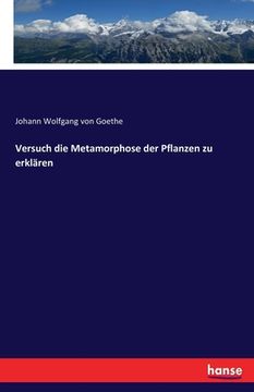 portada Versuch die Metamorphose der Pflanzen zu erklären (en Alemán)