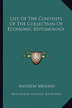 portada list of the contents of the collection of economic entomology (en Inglés)