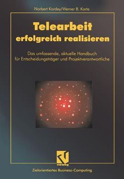 portada Telearbeit Erfolgreich Realisieren: Das Umfassende, Aktuelle Handbuch Für Entscheidungsträger Und Projektverantwortliche (en Alemán)