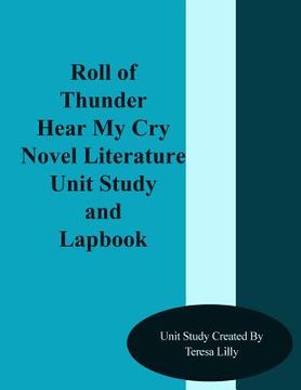 portada Roll of Thunder Hear My Cry Novel Literature Unit Study and Lapbook (en Inglés)