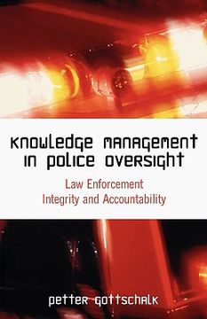 portada knowledge management in police oversight: law enforcement integrity and accountability (in English)