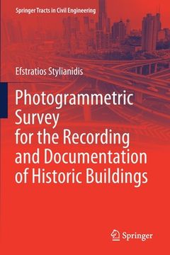 portada Photogrammetric Survey for the Recording and Documentation of Historic Buildings (en Inglés)