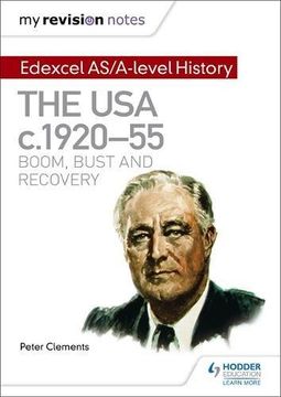 portada My Revision Notes: Edexcel As/A-Level History: The USA, C1920-55: Boom, Bust and Recovery (in English)