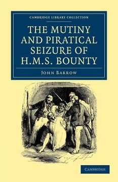 portada The Mutiny and Piratical Seizure of hms Bounty (Cambridge Library Collection - Naval and Military History) (in English)
