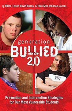 portada Generation BULLIED 2.0: Prevention and Intervention Strategies for Our Most Vulnerable Students (Gender and Sexualities in Education)