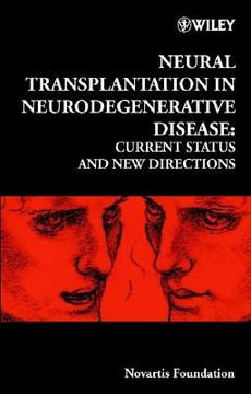 portada neural transplantation in neurodegenerative disease: current status and new directions (en Inglés)