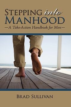 portada stepping into manhood: a take-action handbook for men (en Inglés)