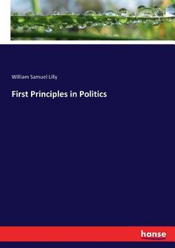 portada First Principles in Politics (en Inglés)