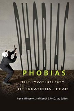portada Phobias: The Psychology of Irrational Fear [Hardcover ] (en Inglés)