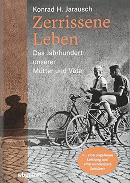 portada Zerrissene Leben: Das Jahrhundert Unserer Mütter und Väter (in German)