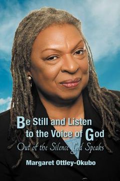 portada be still and listen to the voice of god: out of the silence god speaks