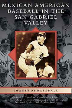 portada Mexican American Baseball in the san Gabriel Valley (en Inglés)