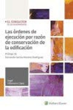 portada Las Órdenes de Ejecución por Razón de Conservación de la Edificación (in Spanish)