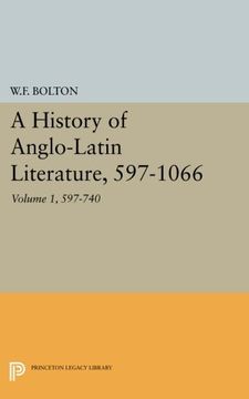 portada History of Anglo-Latin Literature, 597-740 (Princeton Legacy Library) (en Inglés)
