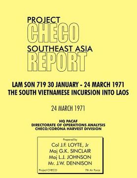 portada checo southeast asia study: lam son 719, 30 january - 24 march 1971. the south vietnam incursion into laos (in English)