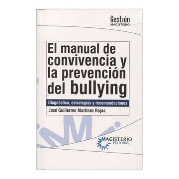 portada El Manual de Convivencia y la Prevención del Bullying (in Spanish)