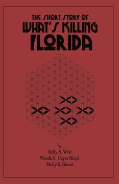 portada The Short Story of What's Killing Florida (en Inglés)