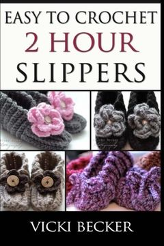 portada Easy to Crochet 2 Hour Slippers (en Inglés)