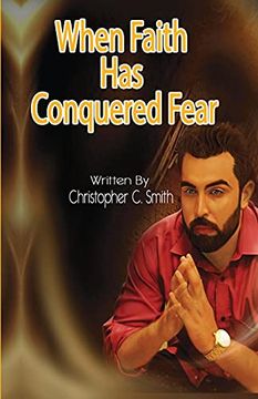 portada When Faith has Conquered Fear 