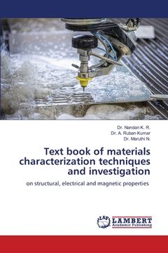 portada Text book of materials characterization techniques and investigation (en Inglés)