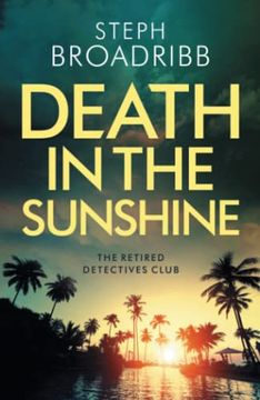 portada Death in the Sunshine: 1 (The Retired Detectives Club, 1) (in English)