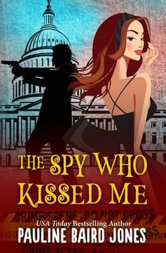 portada The Spy Who Kissed Me (en Inglés)