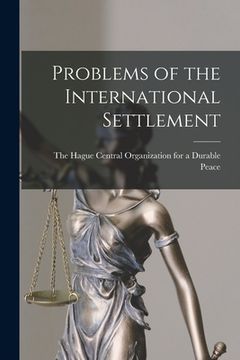 portada Problems of the International Settlement (en Inglés)