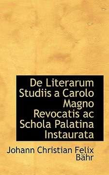 portada de literarum studiis a carolo magno revocatis ac schola palatina instaurata (en Inglés)