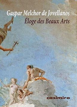 portada Éloge des Beaux Arts (Casimiro en Frances) (en Francés)