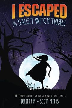 portada I Escaped the Salem Witch Trials: Salem, Massachusetts 1692 (en Inglés)