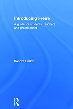 portada Introducing Freire: A Guide for Students, Teachers and Practitioners (Introducing Early Years Thinkers) (en Inglés)