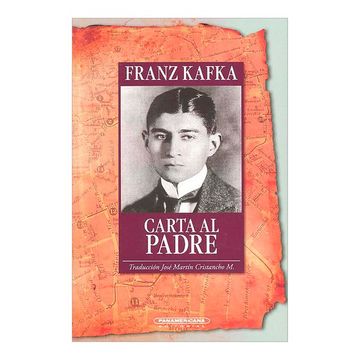 Libro Carta al Padre, Franz Kafka, ISBN 9789583001864. Comprar en Buscalibre