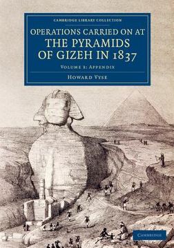 portada Operations Carried on at the Pyramids of Gizeh in 1837: With an Account of a Voyage Into Upper Egypt, and an Appendix (Cambridge Library Collection - Egyptology) (en Inglés)
