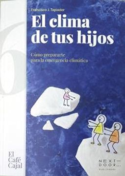 portada El Clima de tus Hijos: Cómo Prepararte Para la Emergencia Climática (in Spanish)
