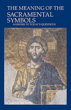 portada the meaning of the sacramental symbols (en Inglés)