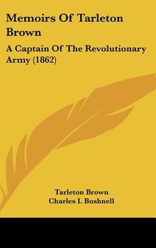 portada memoirs of tarleton brown: a captain of the revolutionary army (1862) (en Inglés)